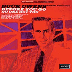 Owens ,Buck - Before You Go No One But You